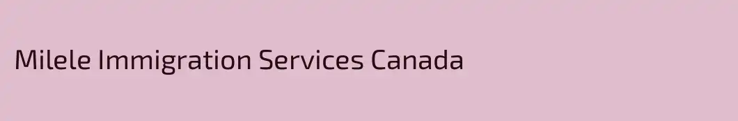 Milele Immigration Services Canada